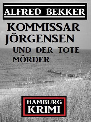 cover image of Kommissar Jörgensen und der tote Mörder